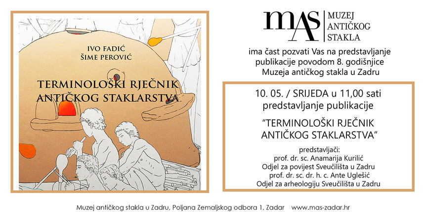 MAS: U srijedu predstavljanje publikacije “Terminološki rječnik antičkog staklarstva” MAS: U srijedu predstavljanje publikacije “Terminološki rječnik antičkog staklarstva”
