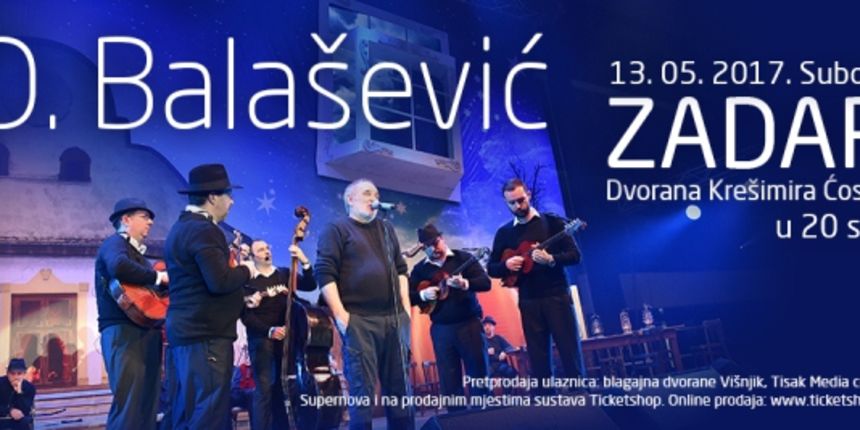 Đorđe Balašević u Zadru 13. svibnja Đorđe Balašević u Zadru 13. svibnja