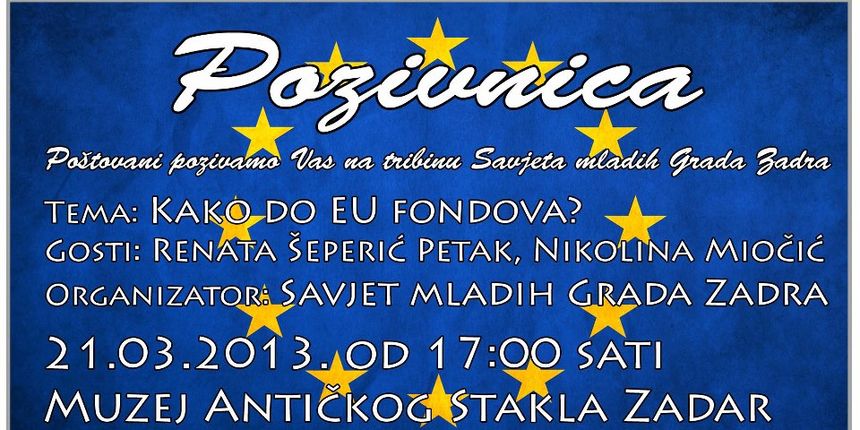 Savjet mladih grada Zadra poziva na predavanje “Kako do EU fondova?” Savjet mladih grada Zadra poziva na predavanje “Kako do EU fondova?”