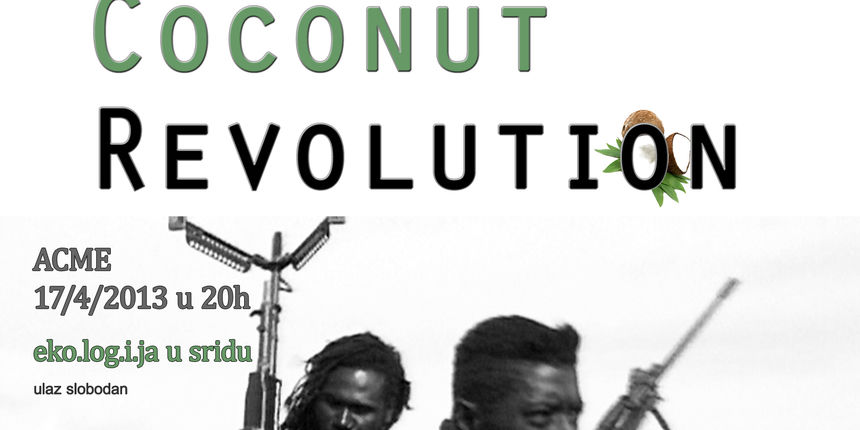 Ekologija u sridu predstavlja dokumentarni film ‘Kokos revolucija’ Ekologija u sridu predstavlja dokumentarni film ‘Kokos revolucija’