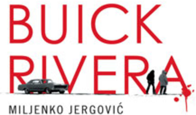 Miljenko Jergović – Buick Rivera