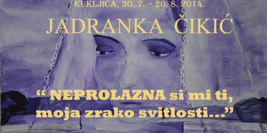 Jadranka Čikić izlaže u Kukljici Jadranka Čikić izlaže u Kukljici