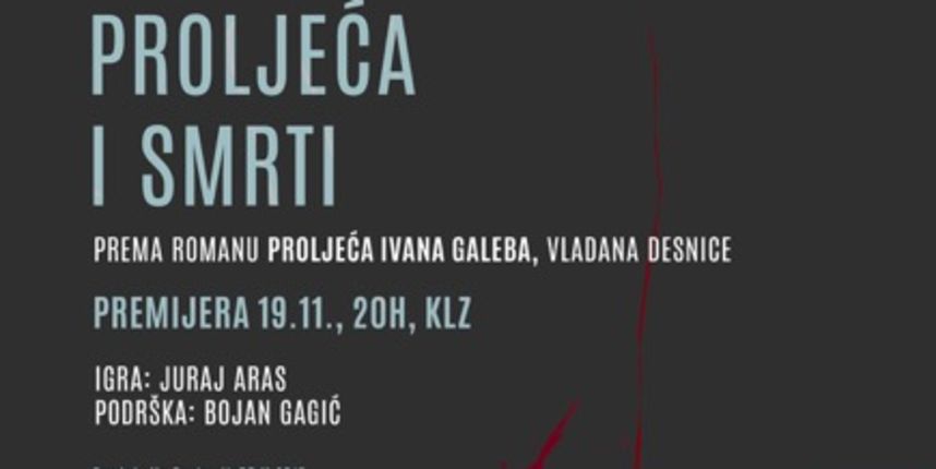 Premijera predstave “Desnica: Igre proljeća i smrti” Premijera predstave “Desnica: Igre proljeća i smrti”