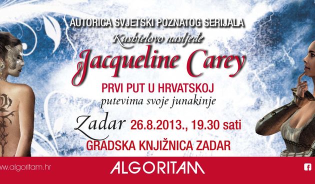 Jacqueline Carey u ponedjeljak, 26.8.2013., u Gradskoj knjižnici Zadar s početkom u 19:30 sati.
