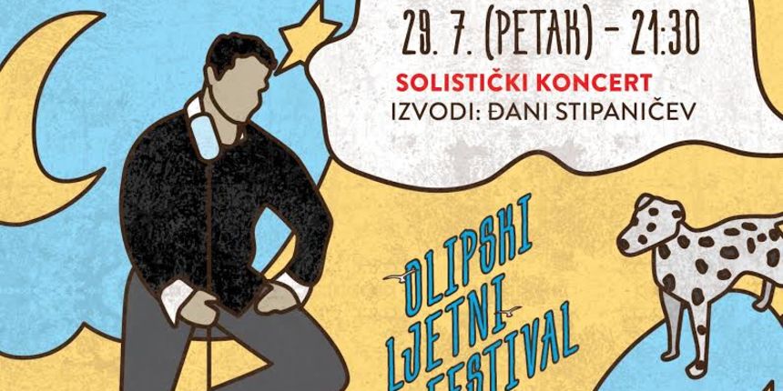 Olipsko kulturno ljeto: Đani Stipaničev Olipsko kulturno ljeto: Đani Stipaničev