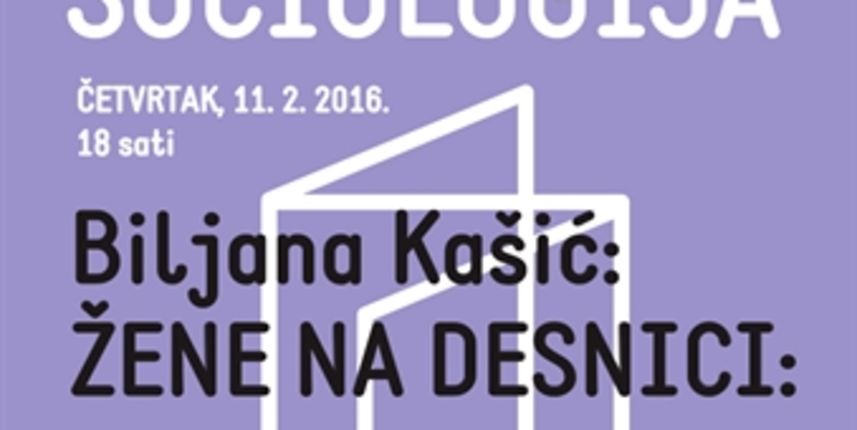 Javna sociologija – Žene na desnici: o emancipaciji, moći i (ne)razumijevanju ravnopravnosti