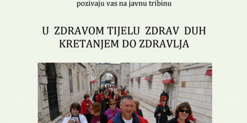 Javna tribina “U zdravom tijelu zdrav duh – kretanjem do zdravlja” Javna tribina “U zdravom tijelu zdrav duh – kretanjem do zdravlja”