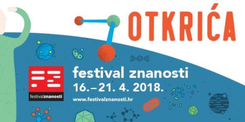 “Znanstvena otkrića” – tema ovogodišnjega Festivala znanosti “Znanstvena otkrića” – tema ovogodišnjega Festivala znanosti