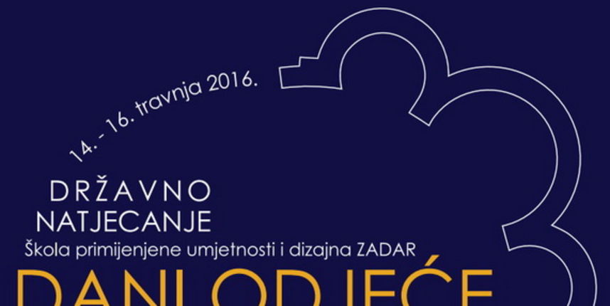 Zadar domaćin državnog natjecanja “Dani odjeće i kožne galanterije” Zadar domaćin državnog natjecanja “Dani odjeće i kožne galanterije”