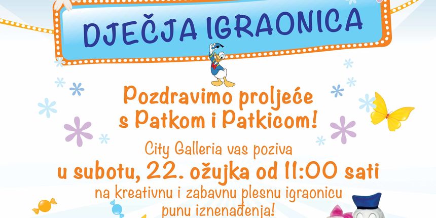 Dječja igraonica “Pozdravimo proljeće” sa Patkom i Patkicom!