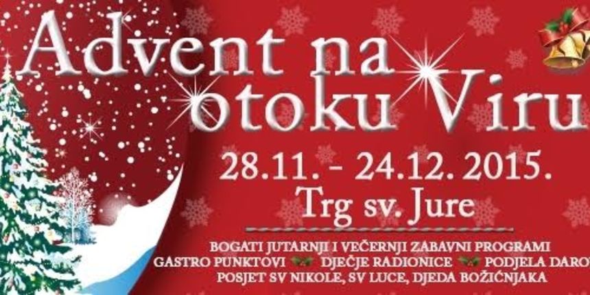 Advent na otoku Viru od 28. studenog do 24. prosinca 2015. Advent na otoku Viru od 28. studenog do 24. prosinca 2015.
