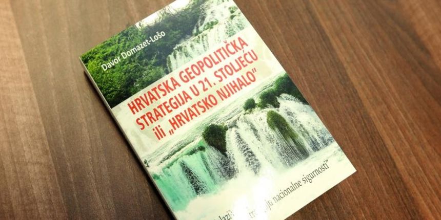 Knjiga Davora Domazeta Loše  “Hrvatska geopolitička strategija u 21. stoljeću” ili “Hrvatsko njihalo”