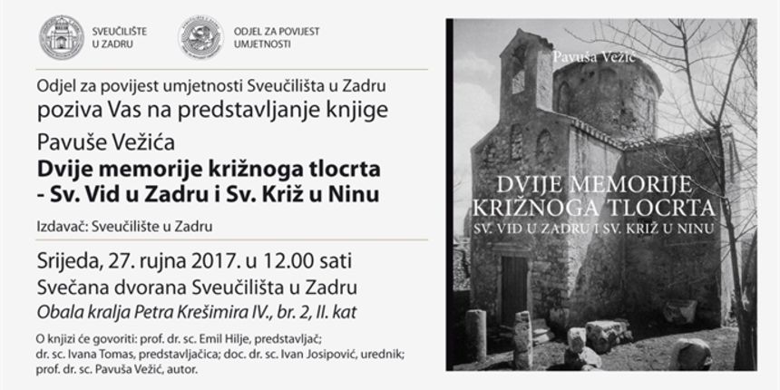 Predstavljanje knjige prof. dr. sc. Pavuše Vežića “Dvije memorije križnoga tlocrta” Predstavljanje knjige prof. dr. sc. Pavuše Vežića “Dvije memorije križnoga tlocrta”