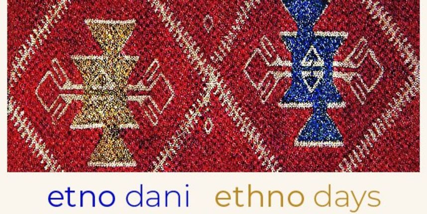 Pogledajte program ovogodišnjih “Etno dana” Pogledajte program ovogodišnjih “Etno dana”