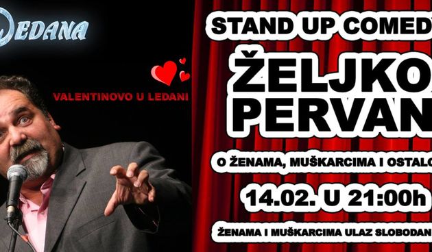 Valentinovo u Ledani uz stand up show Željka Pervana