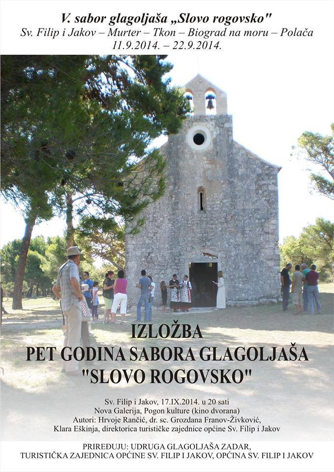 Sv. Filip i Jakov: Svečano otvorenje 5. Sabora Glagoljaša “Slovo Rogovsko” Sv. Filip i Jakov: Svečano otvorenje 5. Sabora Glagoljaša “Slovo Rogovsko”