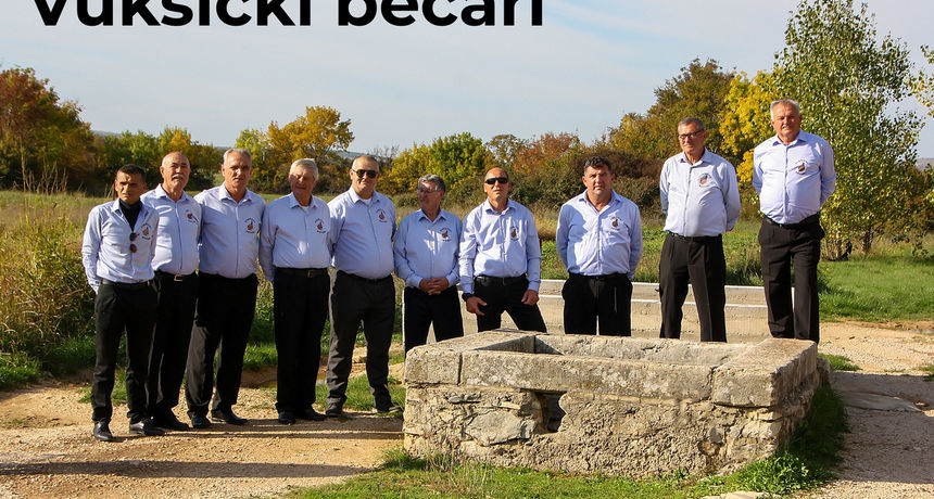 Vukšićki bećari Vukšićki bećari