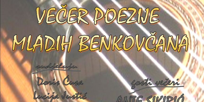 Večer poezije mladih Benkovčana Večer poezije mladih Benkovčana