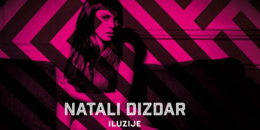 Natali Dizdar objavila treći studijski album “Iluzije” Natali Dizdar objavila treći studijski album “Iluzije”