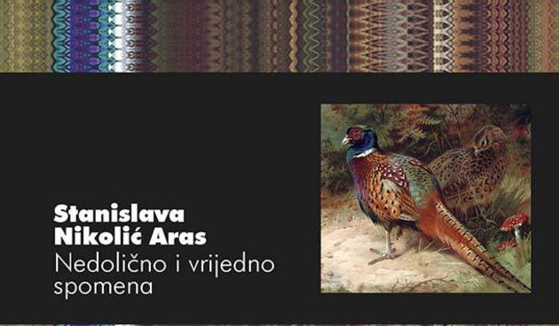 Stanislava Nikolić Aras: Nedolično i vrijedno spomena