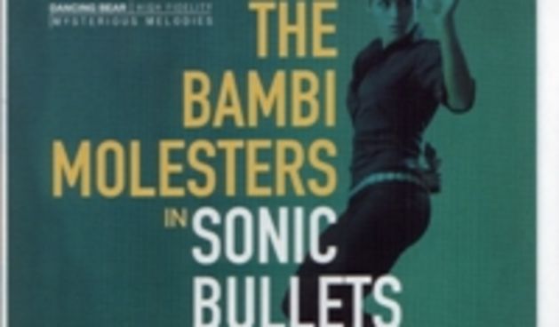 THE BAMBI MOLESTERS – Sonic Bullets (2001.)