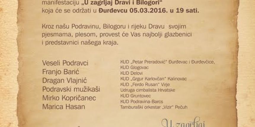 Đurđevac: Priredba “U zagrljaj Dravi i Bilogori” Đurđevac: Priredba “U zagrljaj Dravi i Bilogori”