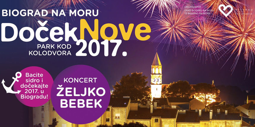 Željko Bebek i Biograd na Moru zajedno ulaze u Novu 2017. godinu Željko Bebek i Biograd na Moru zajedno ulaze u Novu 2017. godinu