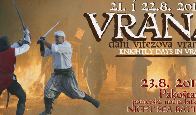 Veliki povijesno-scenski spektakl Dani vitezova Vranskih u Vrani i Pakoštanima
