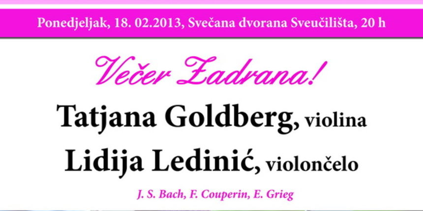 Večer Zadrana: nastupaju Tatjana Goldberg i Lidija Ledinić Večer Zadrana: nastupaju Tatjana Goldberg i Lidija Ledinić