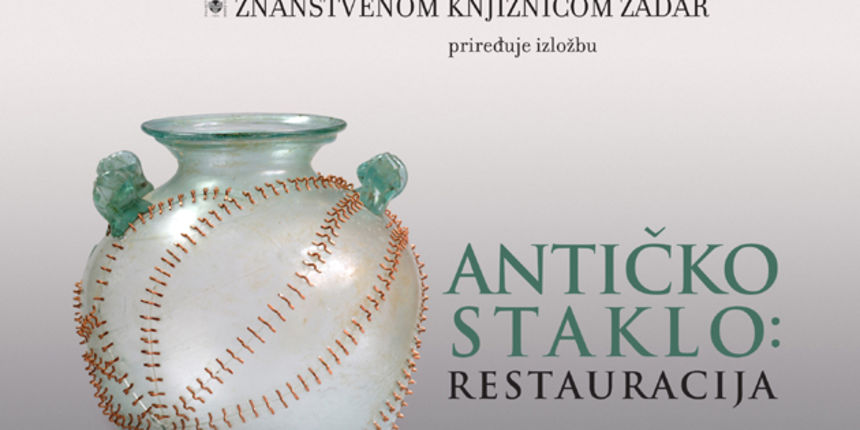 Izložba ‘Antičko staklo: Restauracija’