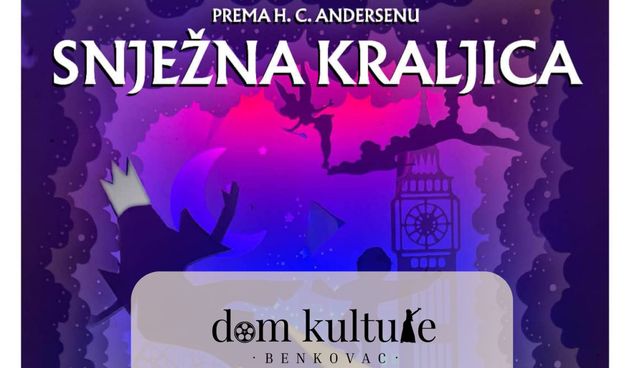 Snježna kraljica – Dom kulture Benkovac