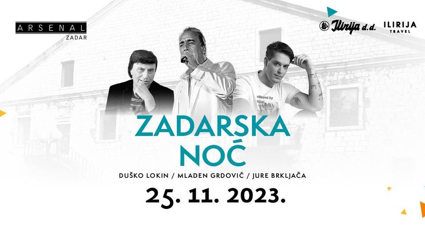 Zadarska noć u Arsenalu Zadarska noć u Arsenalu