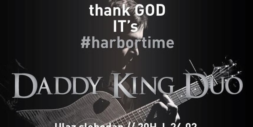 Vikend u Harboru uz Daddy King Vikend u Harboru uz Daddy King