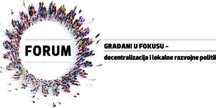 Priopćenje_Građani u fokusu – forum o decentralizaciji i lokalnim razvojnim politikama Priopćenje_Građani u fokusu – forum o decentralizaciji i lokalnim razvojnim politikama