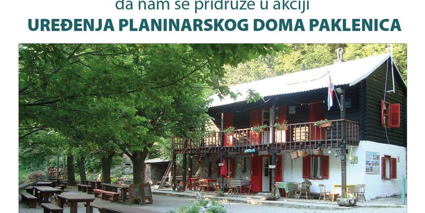 Uključite se u uređenje Planinarskog doma “Paklenica”, foto: Facebook Uključite se u uređenje Planinarskog doma “Paklenica”, foto: Facebook