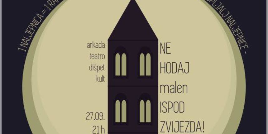 Utorkovanje pod geslom “Ne hodaj malen ispod zvijezda” Utorkovanje pod geslom “Ne hodaj malen ispod zvijezda”