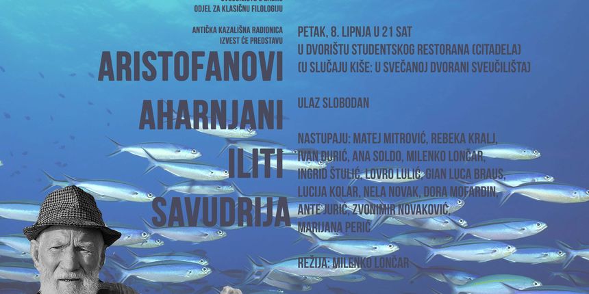 Studenti će izvesti starogrčku komediju “Aristofanovi Aharnjani iliti Savudrija” Studenti će izvesti starogrčku komediju “Aristofanovi Aharnjani iliti Savudrija”