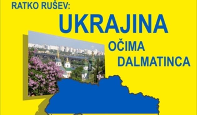Ukrajina-očima Dalmatinca, plakat