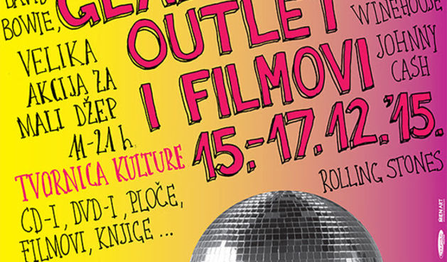 Glazbeni outlet i Filmovi 2015. – od 15. do 17. prosinca u Tvornici kulture!