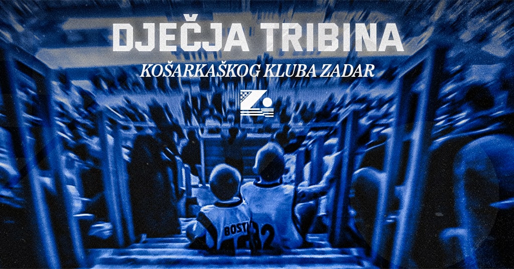 KK Zadar pokreće Dječju tribinu KK Zadar pokreće Dječju tribinu