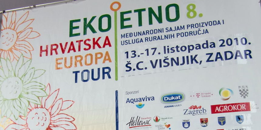 Eko etno Hrvatska Europa Tour, Zadar od 13. do 17. listopada 2010. Eko etno Hrvatska Europa Tour, Zadar od 13. do 17. listopada 2010.