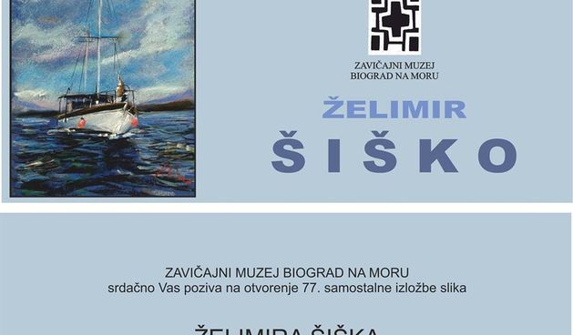 Izložba slika Želimira Šiška u biogradskom Zavičajnom muzeju