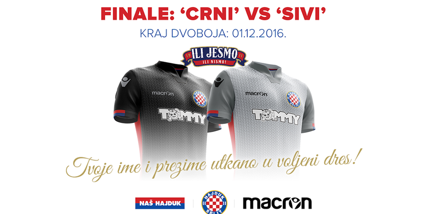 Naš Hajduk- Ili jesmo ili nismo: Crni vs Sivi dres