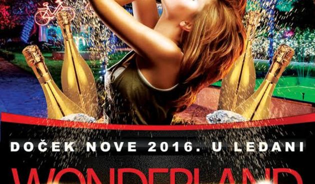 Wonderland – doček nove 2016. godine u Ledani