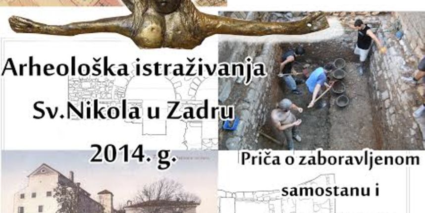 Otvorenje izložbe “Arheološka istraživanja Sv. Nikola u Zadru 2014. godine”